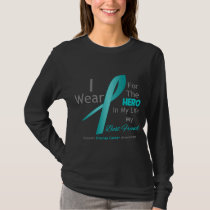 Best Friend - Hero in My Life - Ovarian Cancer T-Shirt