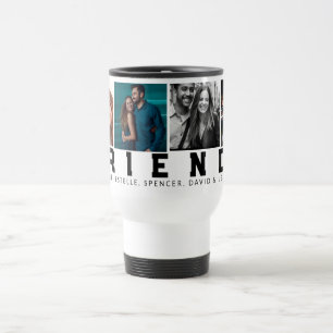Best Friend in the World Custom 4 Photo Travel Mug