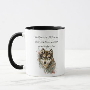 Best Friend Inspirational Quote Wolf, Wolves Coffe Mug
