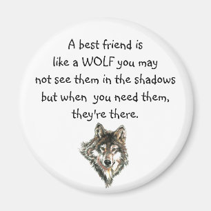 Best Friend Inspirational Quote Wolf, Wolves Magnet