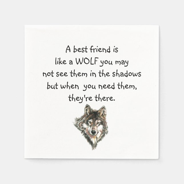 Best Friend Inspirational Quote Wolf, Wolves Napkins (Front)