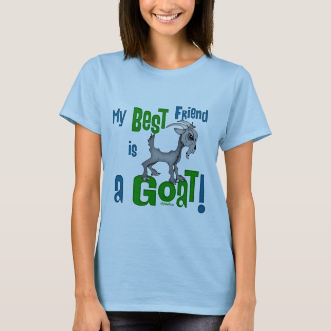 Best Friend is a Goat T-Shirt (Front)