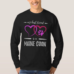 Best Friend Maine Coon Cat Cat Mom Idea T-Shirt