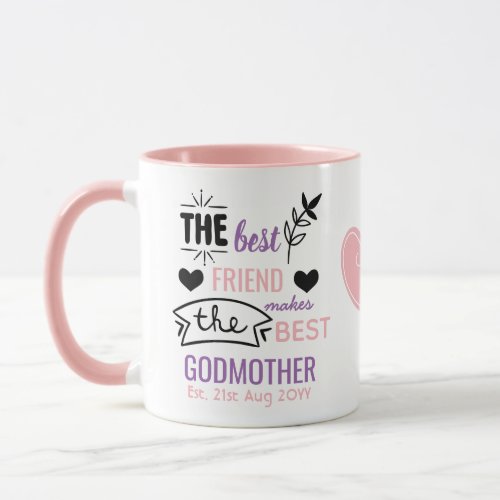 Best Friend Makes BEST GODMOTHER _ Personalized Mug