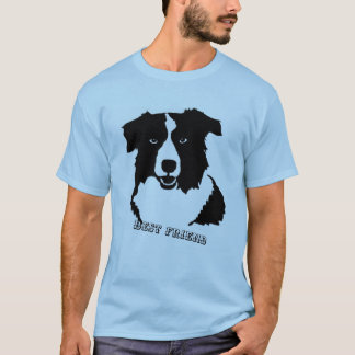 best friend my dog T-Shirt