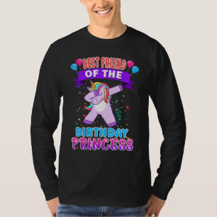Best Friend Of The Birthday Princess Unicorn Girl  T-Shirt