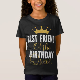 Best Friend Of The Birthday Queen Women Party Gift T-Shirt