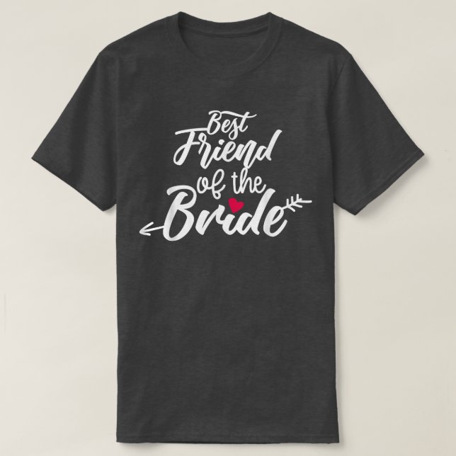 Best Friend Of The Bride Arrow Wedding or Bachelor T-Shirt (Design Front)