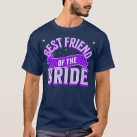 Best Friend of the Bride Groom Wedding Funny