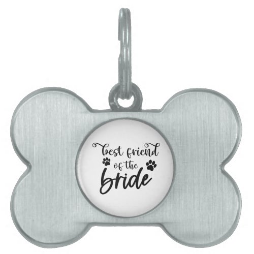 Best Friend Of The Bride Pet ID Tag