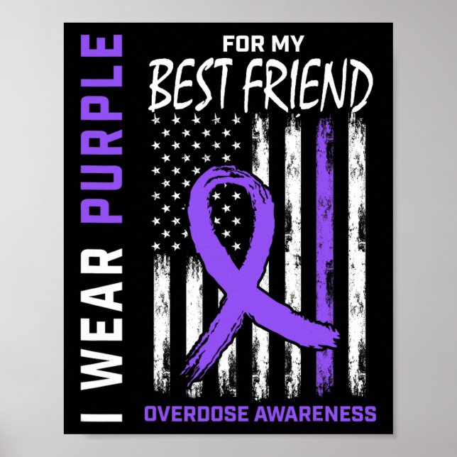 Best Friend Overdose Awareness Items Addiction Rec Poster (Front)