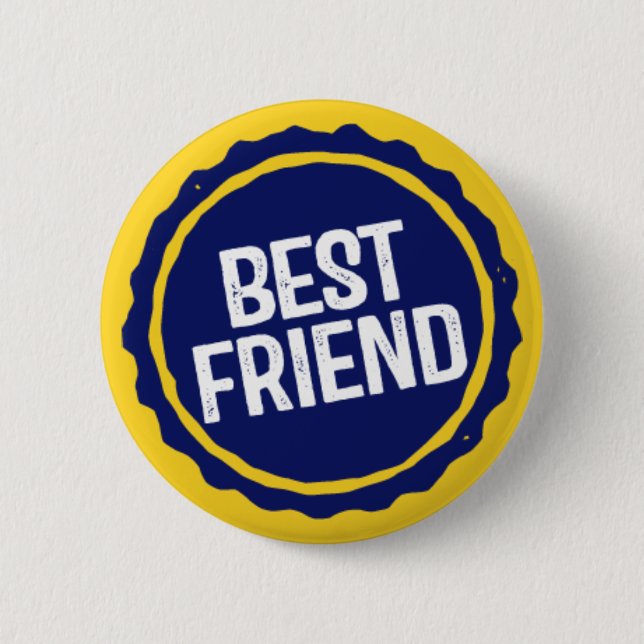 Best Friend. Pinback Button (Front)