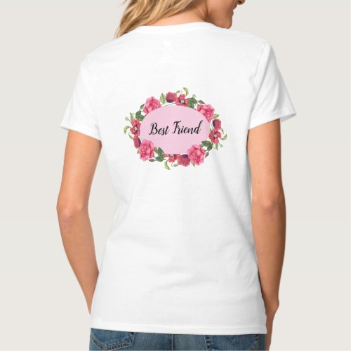 Best Friend Poppy Rose Flower Circle Wreath T_Shirt