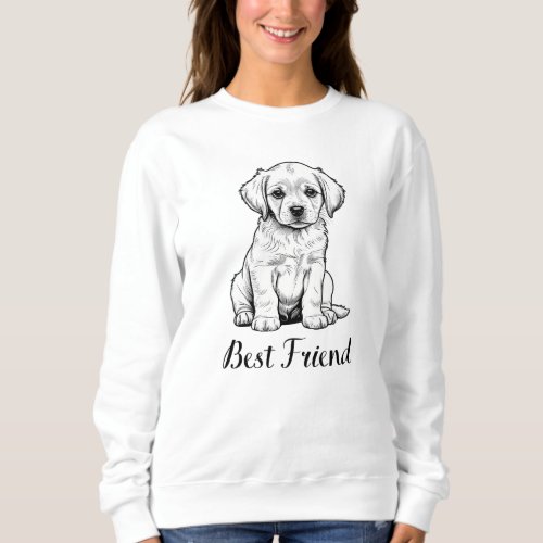 Best Friend Puppy Sketch _ Adorable Dog Art Sweatshirt