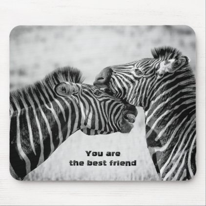 Best friend quote with Zebras Mouse Pad