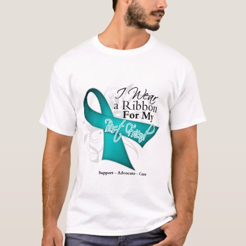 Best Friend _ Teal Ribbon Awareness T_Shirt