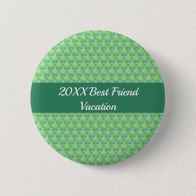 Best Friend Vacation Artistic Green Girls Trip Button (Front)
