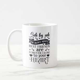 Best Friend Who has Moved Typography Quote Coffee Mug