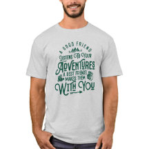 Best Friends and Great Adventures- Hiking Quotes