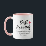 Best Friends Birth Month Flowers Mug<br><div class="desc">Best Friends It's not what we have in life,  but who we have in our life that matters.</div>
