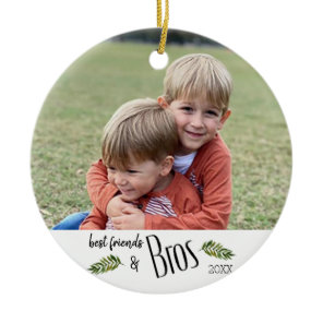 Best Friends & BROS Photo Christmas Ornament