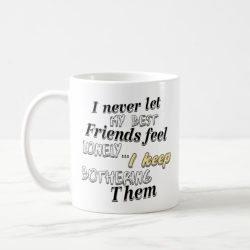 Best Friends Coffee Mug