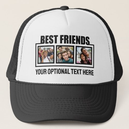 Best Friends custom photos  text Trucker Hat