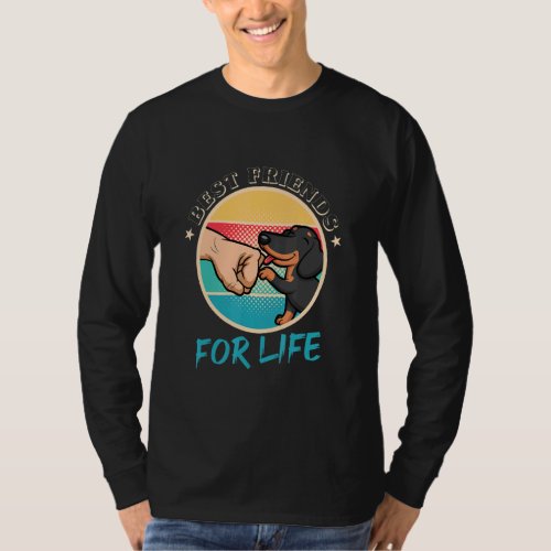 Best Friends For Life  Dachshund 3 T_Shirt
