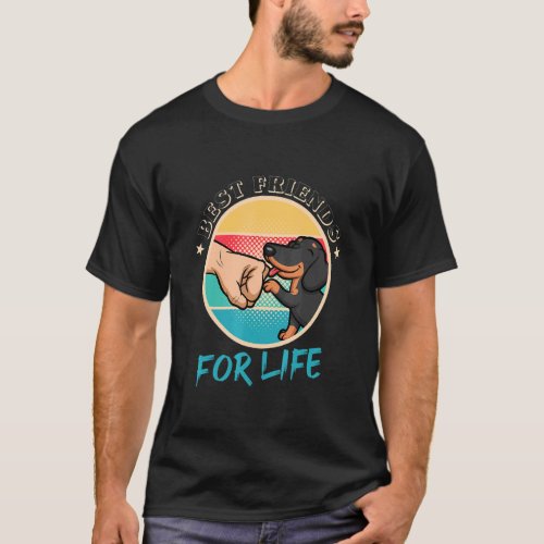Best Friends For Life  Dachshund 3 T_Shirt