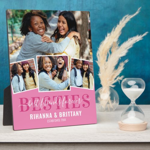 Best Friends Forever 4 Photo Plaque - Friend picture plaque featuring a cute pink background that can be changed to any color, a 4 photo collage showing your special friendship, the words "BESTIES, best friends forever", your names, and the year you became buddies.