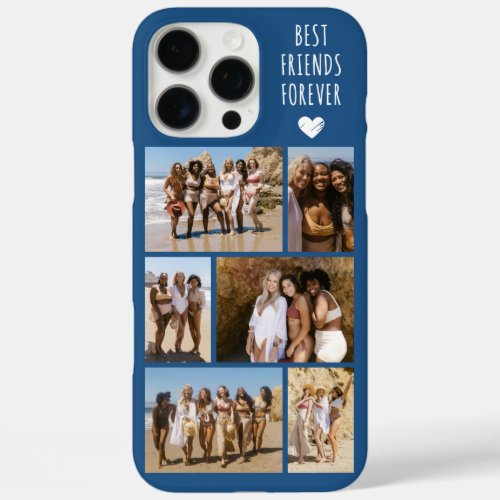 Best Friends Forever 6 Photo Blue iPhone 16 Pro Max Case