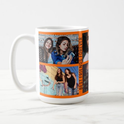 Best Friends Forever 6 Photo Custom Collage Orange Coffee Mug