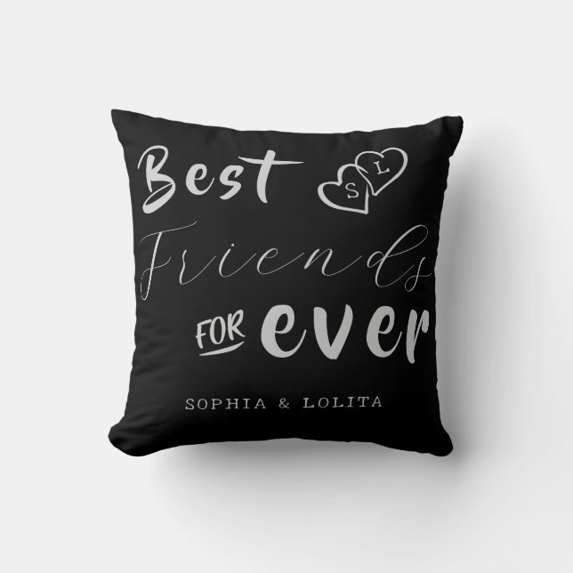 Best Friends Forever Custom Black Pillow –for GIFT (Front)