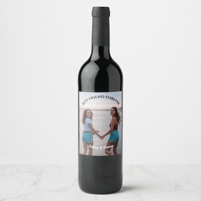 Best Friends Forever Custom Photo and Name Wine Label (Front)