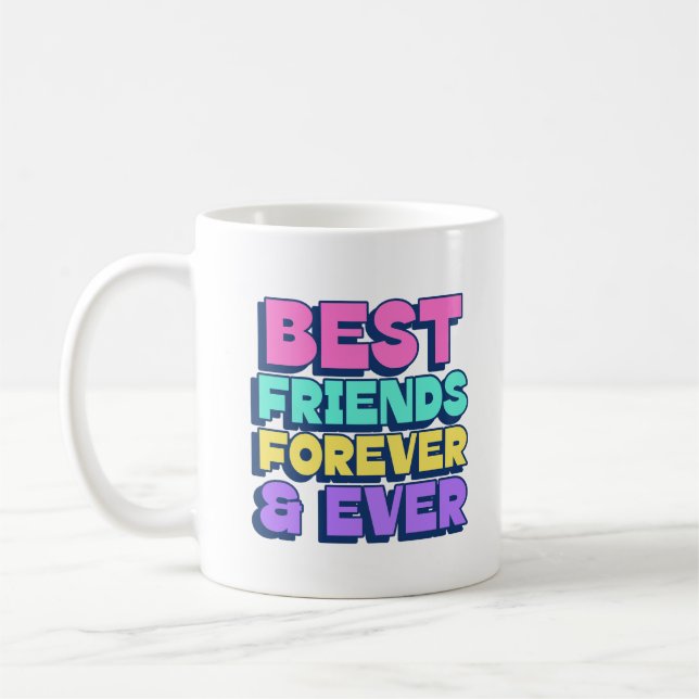 Best Friends Forever & Ever Coffee Mug (Left)