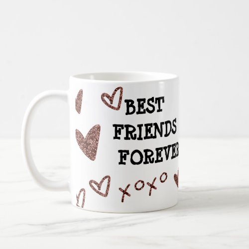 Best Friends Forever Glitter Hearts print Coffee Mug