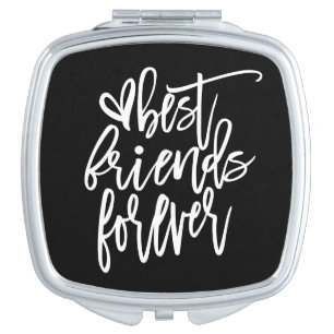 Best Friends Forever Modern Script white Black Compact Mirror
