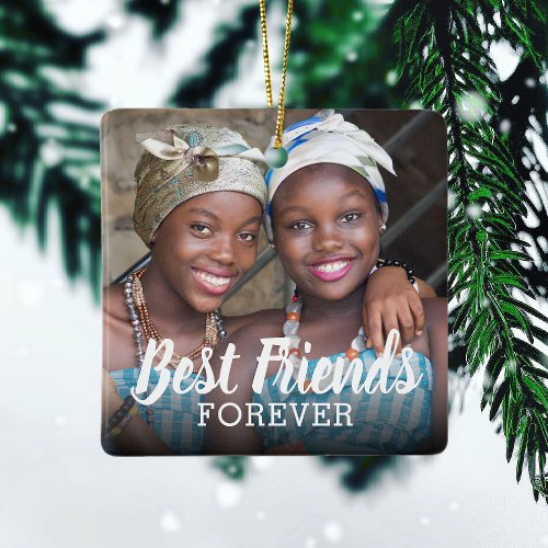 Best Friends Forever Photo  Bestie Christmas Ceramic Ornament