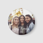 Best Friends Forever Photo Besties Birthday  Magnet<br><div class="desc">Modern best friends photo magnet.  Customize by adding your favorite picture of you and your best friend or best friends.  Want the magnet to say something different? Just select "personalize" and you can easily change the color and the text.</div>