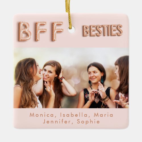 Best friends forever photo rose gold besties BFF  Ceramic Ornament