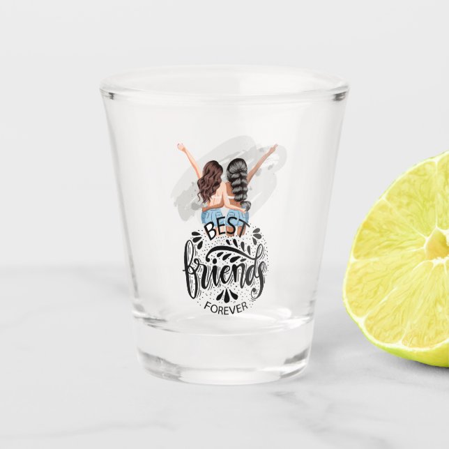 Best Friends Forever  Shot Glass (Front)