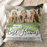 Best Friends Friendship BFF Besties Fun Photo Throw Pillow<br><div class="desc">Celebrate your best friend and friendship with a custom photo keepsake pillow. Whether it's a birthday or Christmas , this best friends pillow is a wonderful gift that will be treasure for years to come. Quote : " God made us Best Friends, because he knew our mom's couldn't handle us...</div>