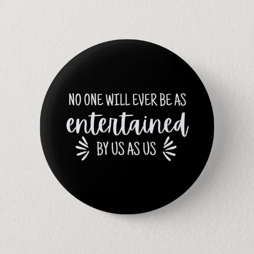 Best Friends Funny Quote Button