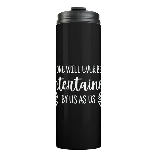 Best Friends Funny Quote Thermal Tumbler (Front)