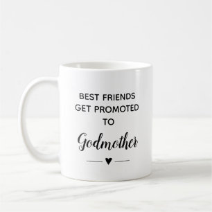 Best Friends Get Promoted To Godmother Proposal Coffee Mug