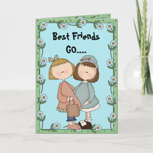 Go Go Friends Best Friends GO.... Card | Zazzle