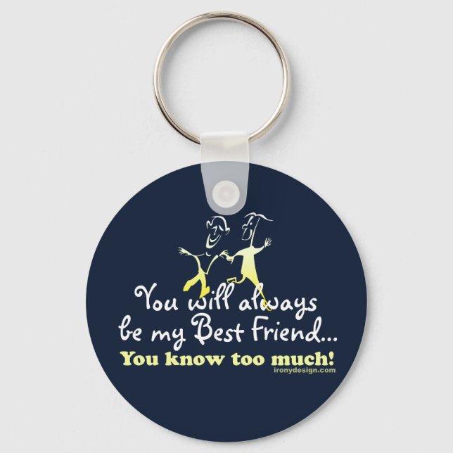 Best Friends Knows Humor Keychain (Front)