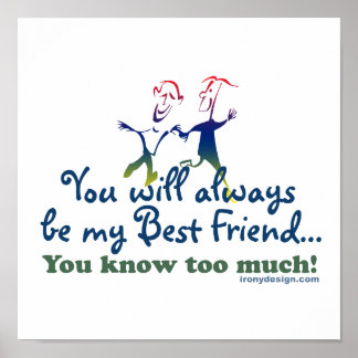 Best Friends Knows Humor Poster