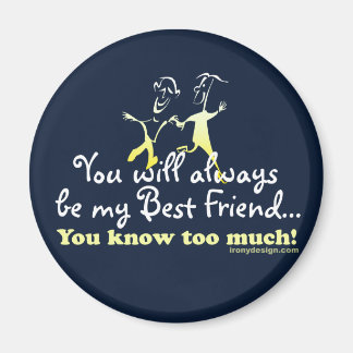 Best Friends Knows Magnet