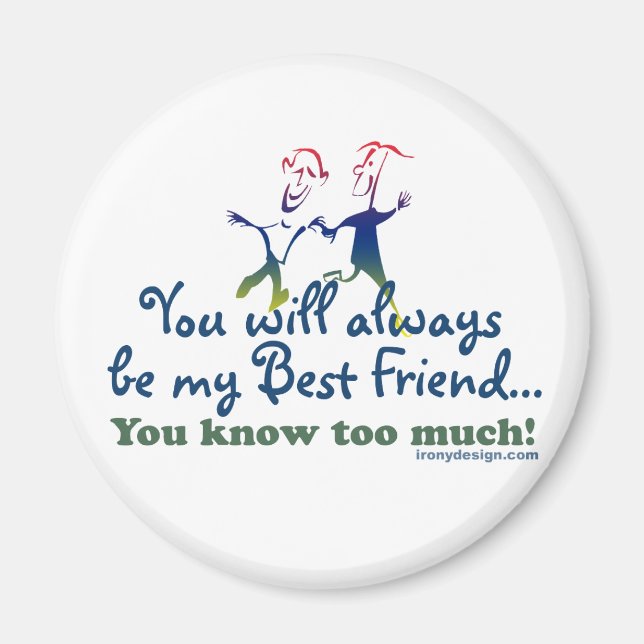 Best Friends Knows Magnet (Front)